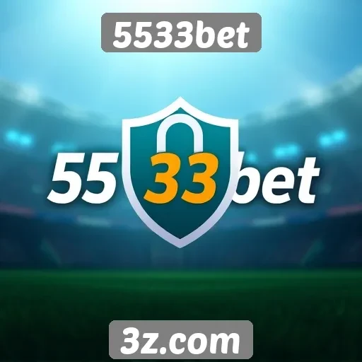 Plataforma 5533bet se destaca pela segurança